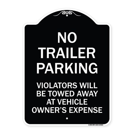 No Parking No Trailer Parking Violators Will Be Towed Away At Vehicle Owners Expense Aluminum Sign